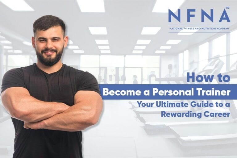 How to Become a Personal Trainer | Your Ultimate Guide to a Rewarding Career