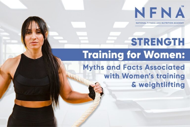 Strength Training for Women: Myths and Facts Associated with Women’s training & weightlifting